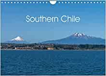 Southern Chile (Wall Calendar 2023 DIN A4 Landscape): From Santiage de Chile to Cape Horn (Monthly calendar, 14 pages ) ダウンロード