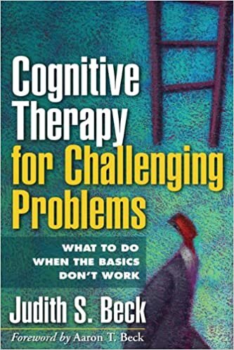 indir Cognitive Therapy for Challenging Problems: What to Do When the Basics Don&#39;t Work