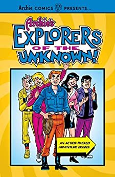ダウンロード  Archie's Explorers of the Unknown (Archie Comics Presents) (English Edition) 本