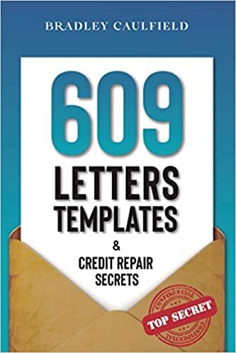 تحميل 609 Letter Templates &amp; Credit Repair Secrets: The Best Way to Fix Your Credit Score Legally in an Easy and Fast Way (Includes 10 Credit Repair Template Letters)