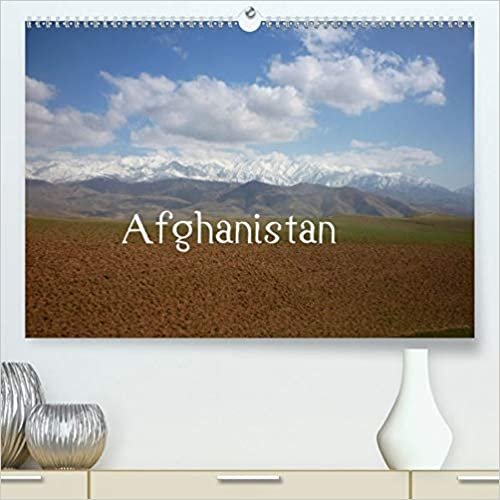 ダウンロード  Afghanistan (Premium, hochwertiger DIN A2 Wandkalender 2021, Kunstdruck in Hochglanz): Kalender mit Landschaftsaufnahmen und Menschen aus Afghanistan (Monatskalender, 14 Seiten ) 本