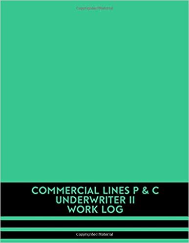 Commercial Lines P & C Underwriter II Work Log: Large Monthly Planning Organizer Diary Office Supplies for Career, Job Internship, Entrepreneurs, ... x 11, 120 Pages. (Work Notebook, Band 118) indir