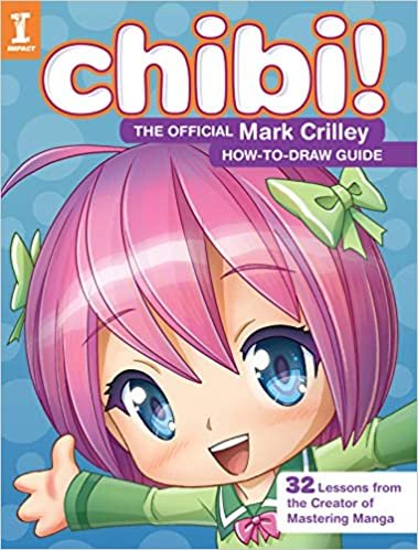 Chibi! The Official Mark Crilley How-to-Draw Guide : 32 Lessons from the Creator of Mastering Manga indir