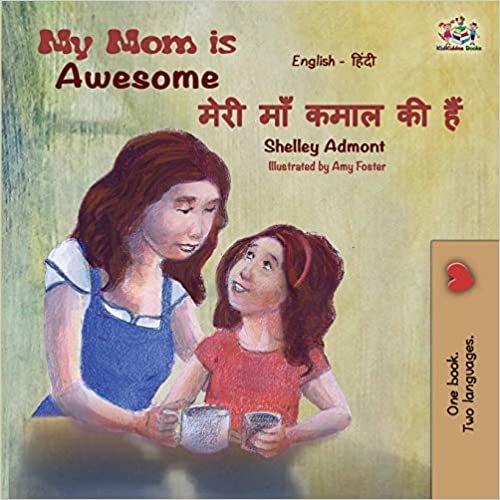 My Mom is Awesome (English Hindi Bilingual Book) (English Hindi Bilingual Collection) indir