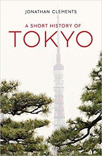 ダウンロード  A Short History of Tokyo (Armchair Traveller) 本