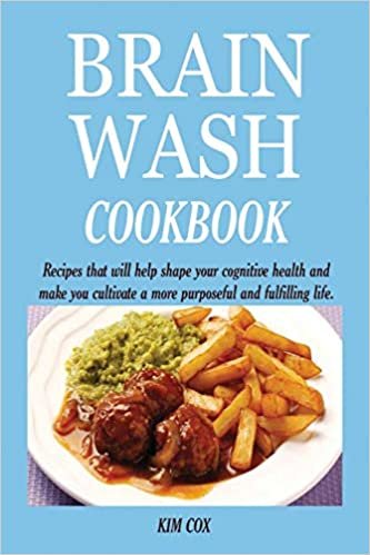 تحميل Brain Wash Cookbook: Recipes that will help shape your cognitive health and make you cultivate a more purposeful and fulfilling life.