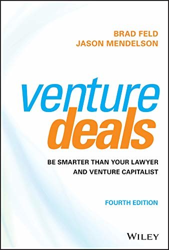 ダウンロード  Venture Deals: Be Smarter Than Your Lawyer and Venture Capitalist (English Edition) 本
