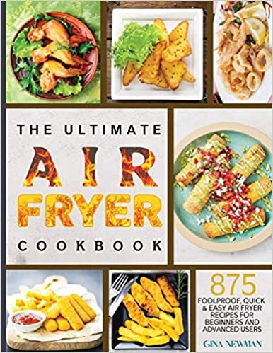 indir The Ultimate Air Fryer Cookbook: Foolproof, Quick &amp; Easy 875 Air Fryer Recipes for Beginners and Advanced Users