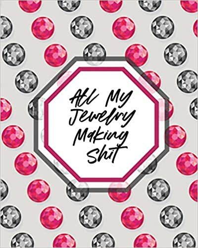 All My Jewelry Making Shit: DIY Project Planner | Organizer | Crafts Hobbies | Home Made indir
