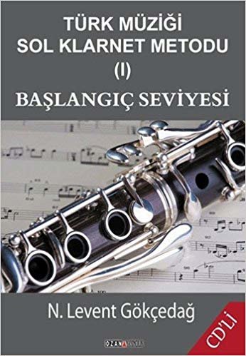 Türk Müziği Sol Klarnet Metodu 1: Başlangıç Seviyesi indir