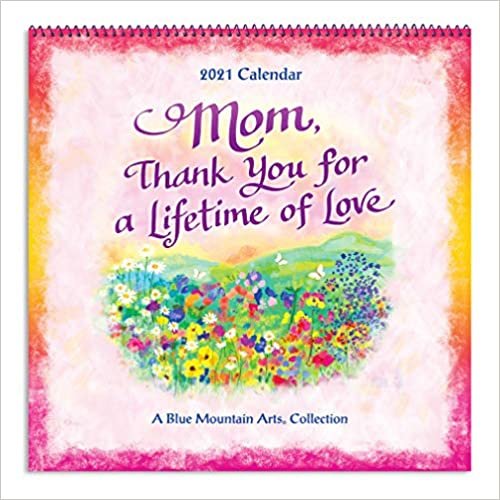 ダウンロード  Mom, Thank You for a Lifetime of Love 2021 Calendar 本