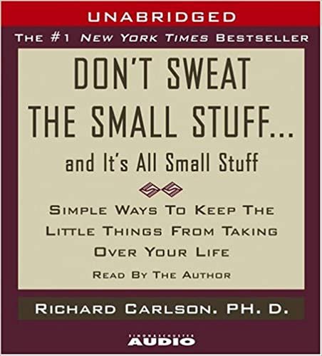 ダウンロード  Don't Sweat the Small Stuff...And It's All Small Stuff: Simple Things To Keep The Little Things From Taking Over Your Life 本