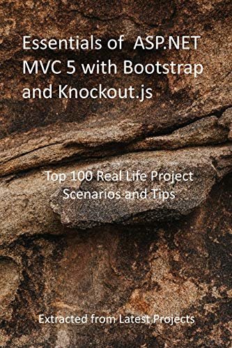ダウンロード  Essentials of ASP.NET MVC 5 with Bootstrap and Knockout.js: Top 100 Real Life Project Scenarios and Tips: Extracted from Latest Projects (English Edition) 本
