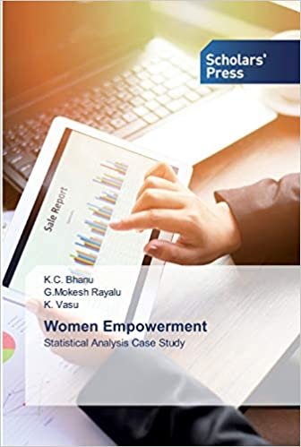 Women Empowerment: Statistical Analysis Case Study indir