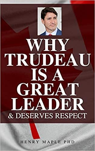 تحميل Why Trudeau is a Great Leader: Hilarious Blank Book (Anti-Trudeau Series)
