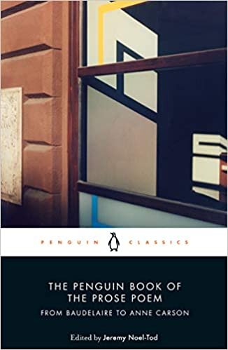 indir The Penguin Book of the Prose Poem: From Baudelaire to Anne Carson