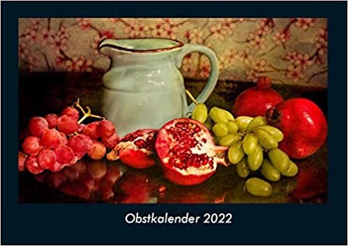 ダウンロード  Obstkalender 2022 Fotokalender DIN A4: Monatskalender mit Bild-Motiven von Obst und Gemuese, Ernaehrung und Essen 本
