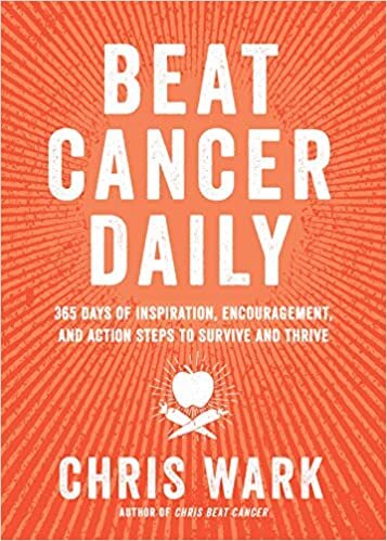 تحميل Beat Cancer Daily: 365 Days of Inspiration, Encouragement, and Action Steps to Survive and Thrive