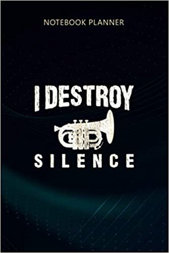 indir Notebook Planner I Destroy Silence Mellophone Funny Marching Band: 114 Pages, Meeting, Weekly, 6x9 inch, Event, Appointment, Journal, Meal