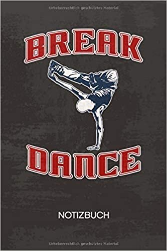 indir NOTIZBUCH A5 Dotted: Breakdancer Notizheft GEPUNKTET 120 Seiten - B-Boying Notizblock Hip Hop Tanz Skizzenbuch - B-Boying Geschenk für Breakdancer B-Boy B-Girl