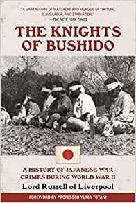 ダウンロード  The Knights of Bushido: A History of Japanese War Crimes During World War II 本