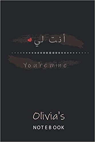 indir Olivia&#39;s Netebook You&#39;re mine أنت لي: Pretty Personalised Name Journal Gift for Wife,Sister,Daughter &amp; Girlfriend Named Olivia |Birthday notebook Gift | 6x9 Inches , 100 Pages