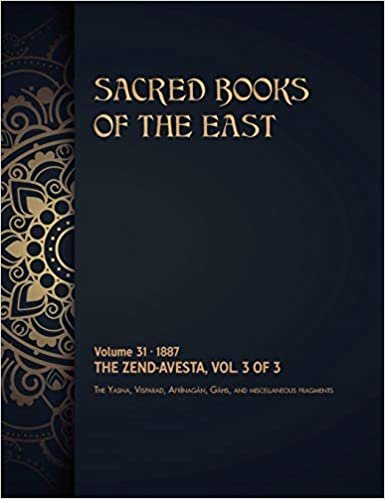 The Zend-Avesta: Volume 3 of 3 (Sacred Books of the East)