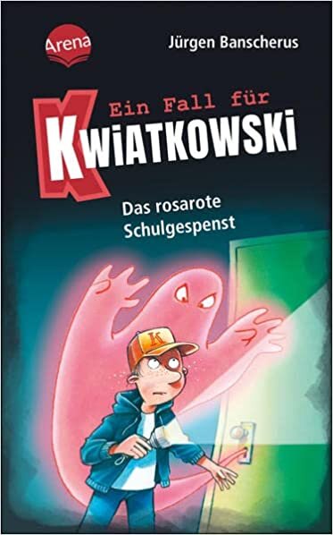 Ein Fall für Kwiatkowski (15). Das rosarote Schulgespenst: Spannende Detektivgeschichte ab 7