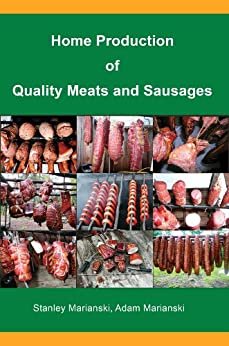 ダウンロード  Home Production of Quality Meats and Sausages (English Edition) 本