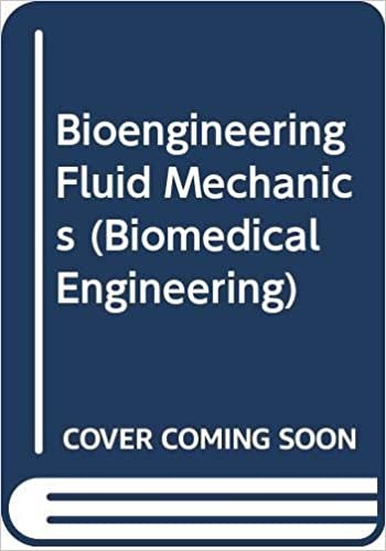 Bioengineering Fluid Mechanics (Biomedical Engineering)