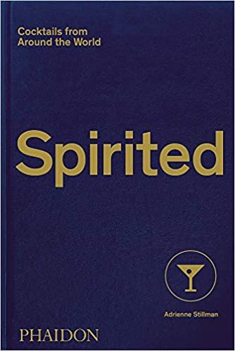 Spirited: Cocktails from Around the World