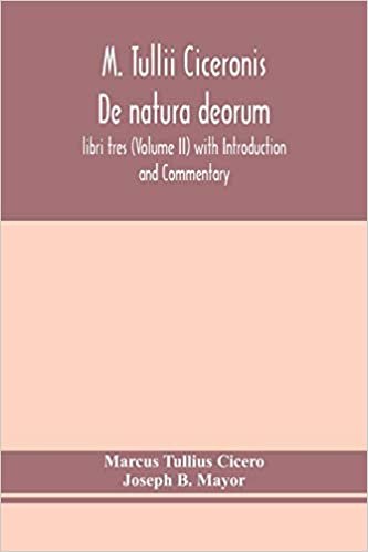 indir M. Tullii Ciceronis De natura deorum, libri tres (Volume II) with Introduction and Commentary