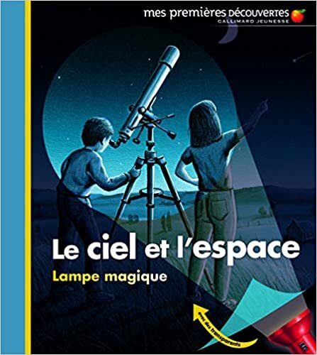 indir Mes Premieres Decouvertes: Le Ciel ET L&#39;Espace (Mes premières découvertes - Lampe magique)