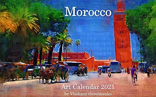 ダウンロード  Art Calendar 2021: Morocco (VG Art Series) (English Edition) 本