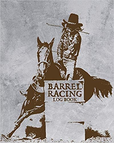 Barrel Racing Log Book: On Deck | Be Thinking | In The Hole | Rodeo Event | Cloverleaf | Chasing Cans indir