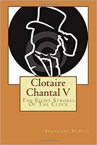 indir Clotaire Chantal V: The Eight Strokes Of The Clock