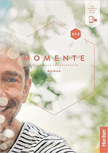 indir Momente A1.2: Deutsch als Fremdsprache / Kursbuch plus interaktive Version