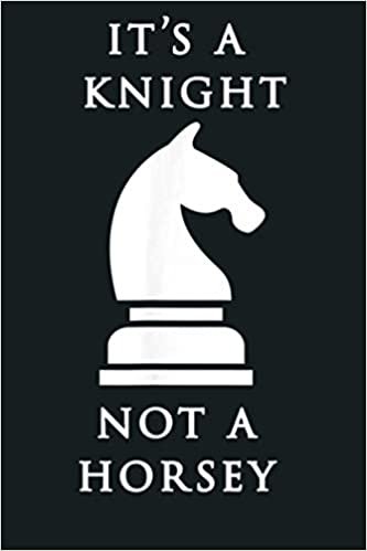indir Chess It S A Knight Not A Horsey: Notebook Planner - 6x9 inch Daily Planner Journal, To Do List Notebook, Daily Organizer, 114 Pages