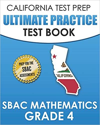 تحميل CALIFORNIA TEST PREP Ultimate Practice Test Book SBAC Mathematics Grade 4: Complete Preparation for the Smarter Balanced Tests