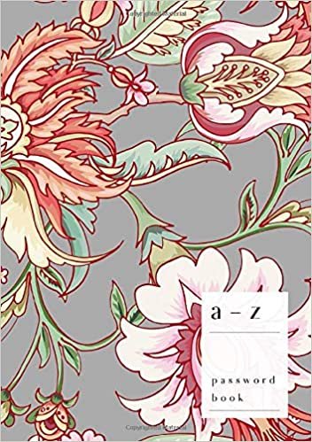 A-Z Password Book: A5 Medium Password Notebook with A-Z Alphabet Index | Large Print Format | Tropical Fantasy Flower Design | Gray indir
