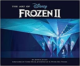 The Art of Frozen 2: (Disney Frozen Art book, Animated Movie book)
