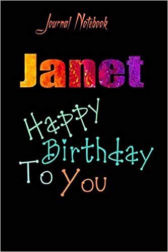 Janet: Happy Birthday To you Sheet 9x6 Inches 120 Pages with bleed - A Great Happybirthday Gift