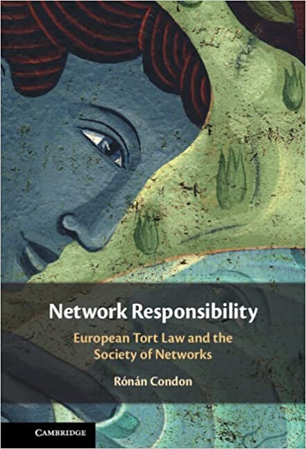 تحميل Network Responsibility: European Tort Law and the Society of Networks