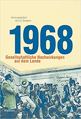 1968: Gesellschaftliche Nachwirkungen auf dem Lande (Kulturlandschaft Schaumburg (hg. von der Schaumburger Landschaft)) indir