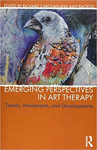  بدون تسجيل ليقرأ Emerging Perspectives in Art Therapy: Trends, Movements, and Developments ,Ed. :1