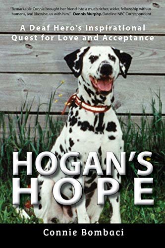 ダウンロード  Hogan’s Hope: A Deaf Hero’s Inspirational Quest for Love and Acceptance (English Edition) 本