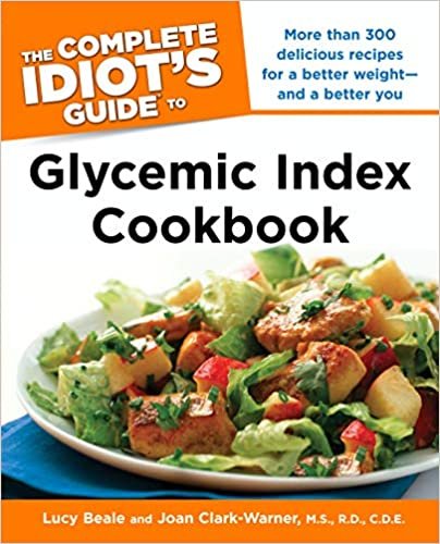 The Complete Idiot's Guide Glycemic Index Cookbook (Complete Idiot's Guide to) [Paperback] Beale, Lucy and Clark-Warner, M.S. R.D., Joan indir