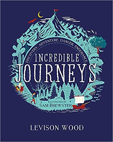 indir Incredible Journeys: Discovery, Adventure, Danger, Endurance