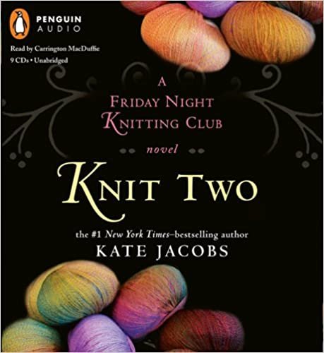 Knit Two (Friday Night Knitting Club)