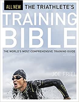 تحميل The Triathlete&#39;s Training Bible: The World’s Most Comprehensive Training Guide, 4th Ed.